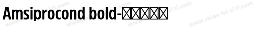 Amsiprocond bold字体转换